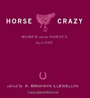 Horse Crazy, Women and the Horses they Love